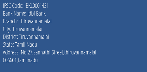 Idbi Bank Thiruvannamalai Branch Tiruvannamalai IFSC Code IBKL0001431