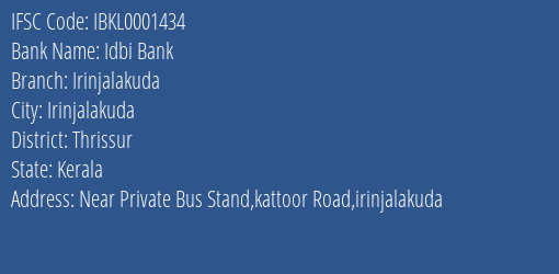 Idbi Bank Irinjalakuda Branch, Branch Code 001434 & IFSC Code IBKL0001434