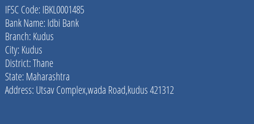 Idbi Bank Kudus Branch Thane IFSC Code IBKL0001485