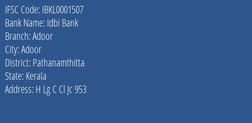 Idbi Bank Adoor Branch Pathanamthitta IFSC Code IBKL0001507