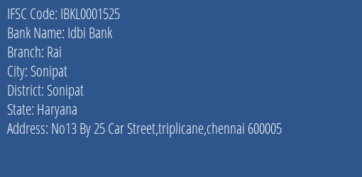 Idbi Bank Rai Branch Sonipat IFSC Code IBKL0001525