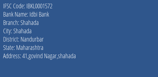 Idbi Bank Shahada Branch Nandurbar IFSC Code IBKL0001572