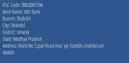Idbi Bank Shahdol Branch Umaria IFSC Code IBKL0001596