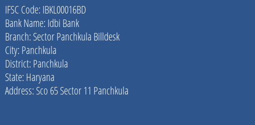Idbi Bank Sector Panchkula Billdesk Branch, Branch Code 0016BD & IFSC Code IBKL00016BD