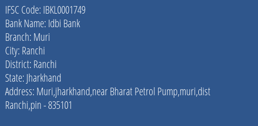 Idbi Bank Muri Branch Ranchi IFSC Code IBKL0001749