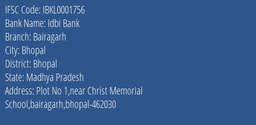 Idbi Bank Bairagarh Branch, Branch Code 001756 & IFSC Code IBKL0001756