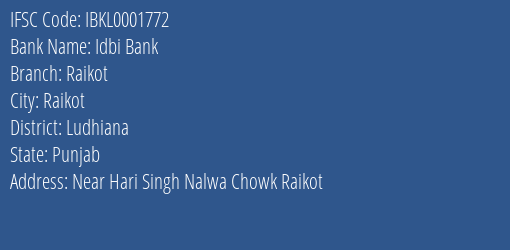 Idbi Bank Raikot Branch Ludhiana IFSC Code IBKL0001772