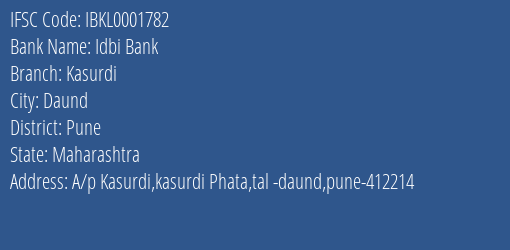 Idbi Bank Kasurdi Branch Pune IFSC Code IBKL0001782