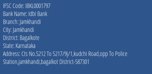 Idbi Bank Jamkhandi Branch Bagalkote IFSC Code IBKL0001797