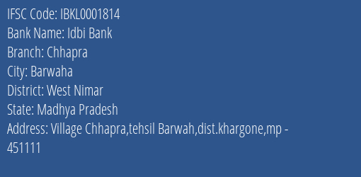 Idbi Bank Chhapra Branch West Nimar IFSC Code IBKL0001814