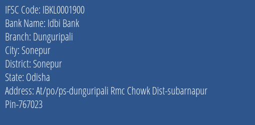 Idbi Bank Dunguripali Branch Sonepur IFSC Code IBKL0001900