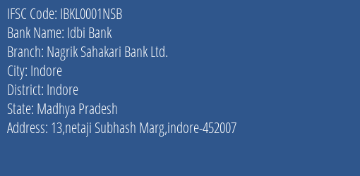 Idbi Bank Nagrik Sahakari Bank Ltd. Branch, Branch Code 001NSB & IFSC Code IBKL0001NSB