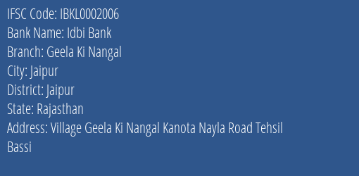 Idbi Bank Geela Ki Nangal Branch, Branch Code 002006 & IFSC Code IBKL0002006