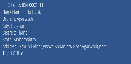 Idbi Bank Agarwadi Branch Thane IFSC Code IBKL0002011