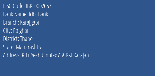 Idbi Bank Karajgaon Branch Thane IFSC Code IBKL0002053