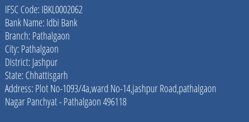 Idbi Bank Pathalgaon Branch Jashpur IFSC Code IBKL0002062