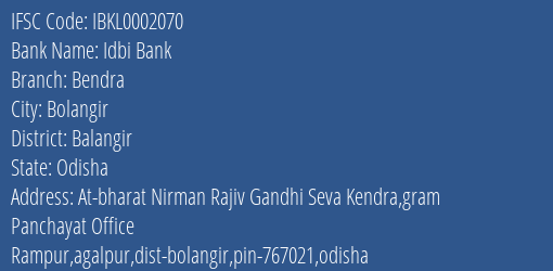 Idbi Bank Bendra Branch Balangir IFSC Code IBKL0002070