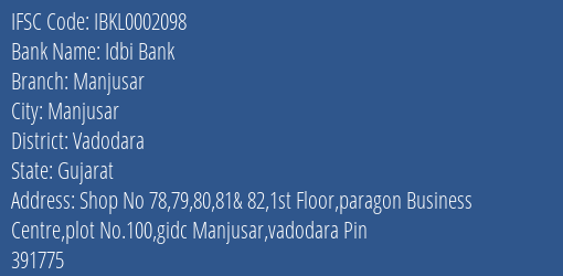 Idbi Bank Manjusar Branch, Branch Code 002098 & IFSC Code IBKL0002098