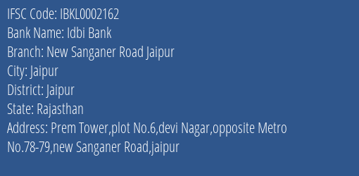 Idbi Bank New Sanganer Road Jaipur Branch, Branch Code 002162 & IFSC Code IBKL0002162