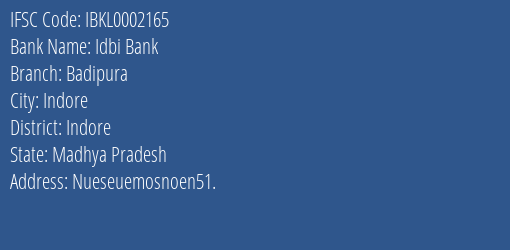 Idbi Bank Badipura Branch Indore IFSC Code IBKL0002165