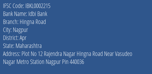 Idbi Bank Hingna Road Branch Apr IFSC Code IBKL0002215