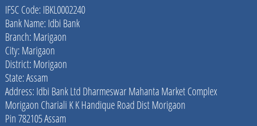 Idbi Bank Marigaon Branch Morigaon IFSC Code IBKL0002240