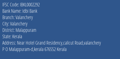 Idbi Bank Valanchery Branch Malappuram IFSC Code IBKL0002292