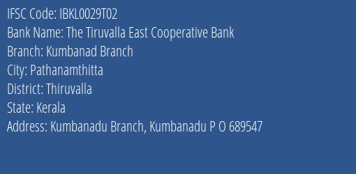 Idbi Bank The Tiruvalla East Cooperative Bank Kumbanad Branch Branch, Branch Code 029T02 & IFSC Code IBKL0029T02