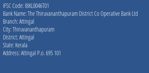 Idbi Bank The Thiruvananthapuram District Co Operative Bank Ltd Branch, Branch Code 046T01 & IFSC Code IBKL0046T01