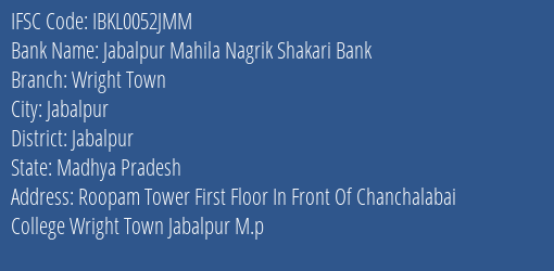 Idbi Bank Jabalpur Mahila Nagrik Shakari Bank Branch, Branch Code 052JMM & IFSC Code IBKL0052JMM