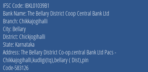 The Bellary District Coop Central Bank Ltd Chikkajogihalli Branch, Branch Code 1039B1 & IFSC Code IBKL01039B1