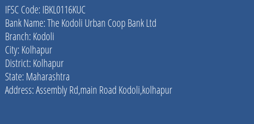 Idbi Bank The Kodoli Urban Coop Bank Ltd Branch, Branch Code 116KUC & IFSC Code IBKL0116KUC