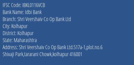 Idbi Bank Shri Veershaiv Co Op Bank Ltd Branch, Branch Code 116VCB & IFSC Code IBKL0116VCB