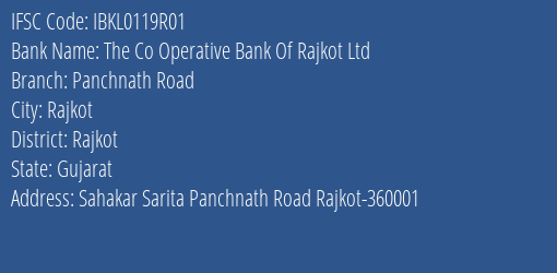 The Co Operative Bank Of Rajkot Ltd Panchnath Road Branch, Branch Code 119R01 & IFSC Code IBKL0119R01