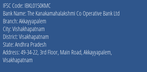 The Kanakamahalakshmi Co Operative Bank Ltd Gajuwaka Branch Vizag IFSC Code IBKL0150KMC