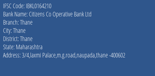 Idbi Bank Citizens Co Operative Bank Ltd Thane Branch, Branch Code 164210 & IFSC Code IBKL0164210