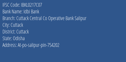 Idbi Bank Cuttack Central Co Operative Bank Salipur Branch Cuttack IFSC Code IBKL0217C07