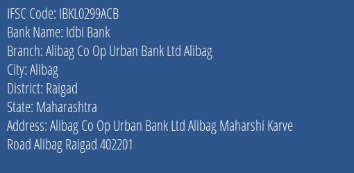 Idbi Bank Alibag Co Op Urban Bank Ltd Alibag Branch, Branch Code 299ACB & IFSC Code IBKL0299ACB