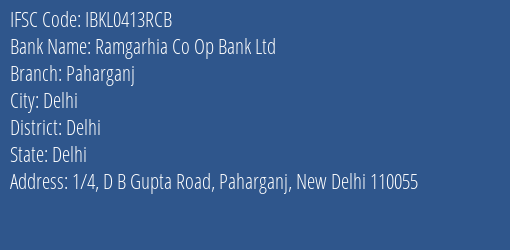Idbi Bank Ramgarhia Co Op Bank Ltd Branch Delhi IFSC Code IBKL0413RCB