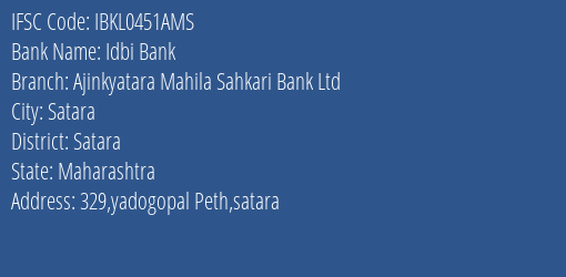 Idbi Bank Ajinkyatara Mahila Sahkari Bank Ltd Branch, Branch Code 451AMS & IFSC Code IBKL0451AMS