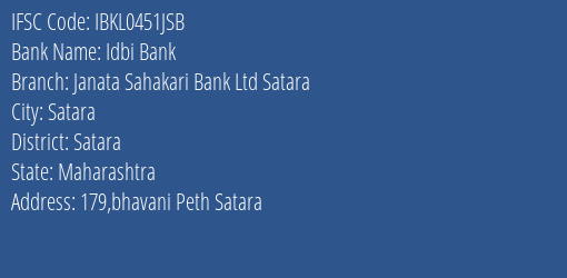 Idbi Bank Janata Sahakari Bank Ltd Satara Branch, Branch Code 451JSB & IFSC Code IBKL0451JSB