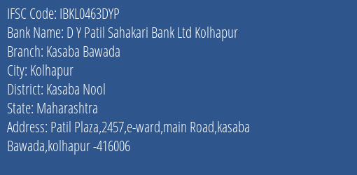 Idbi Bank D.y.patil Sahakari Bank Ltd Kolhapur Branch, Branch Code 463DYP & IFSC Code IBKL0463DYP