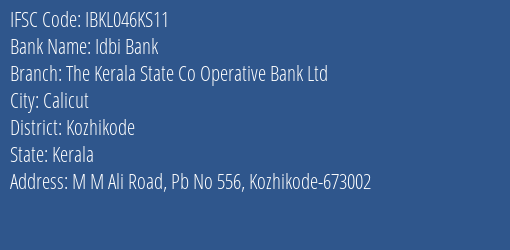 Idbi Bank The Kerala State Co Operative Bank Ltd Branch, Branch Code 46KS11 & IFSC Code IBKL046KS11