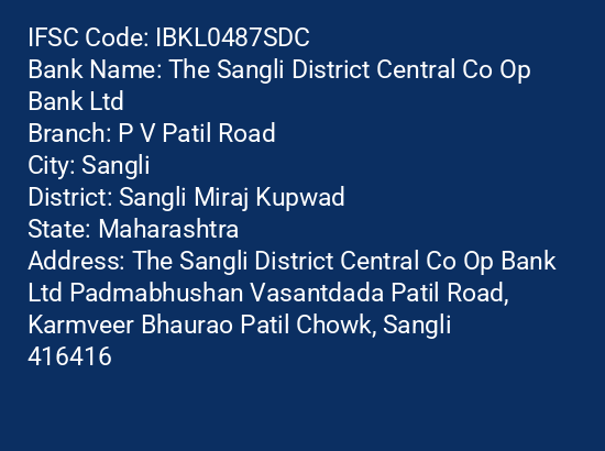 Idbi Bank The Sangli District Central Co Op Bank Ltd Branch, Branch Code 487SDC & IFSC Code IBKL0487SDC