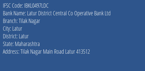 Idbi Bank Latur District Central Co Operative Bank Ltd Branch, Branch Code 497LDC & IFSC Code IBKL0497LDC