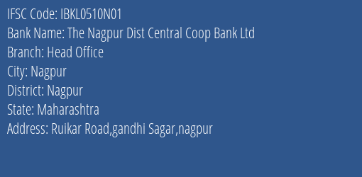 Idbi Bank The Nagpur Dist Central Coop Bank Ltd. Head Office Branch, Branch Code 510N01 & IFSC Code IBKL0510N01