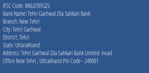 Idbi Bank Tehri Garhwal Zila Sahkari Bank Branch, Branch Code 70TGZS & IFSC Code IBKL070TGZS