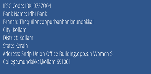 Idbi Bank Thequiloncoopurbanbankmundakkal Branch, Branch Code 737Q04 & IFSC Code Ibkl0737q04