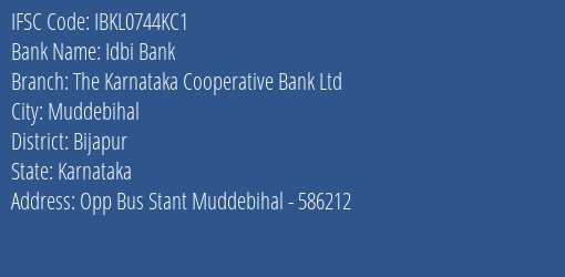 Idbi Bank The Karnataka Cooperative Bank Ltd Branch, Branch Code 744KC1 & IFSC Code IBKL0744KC1