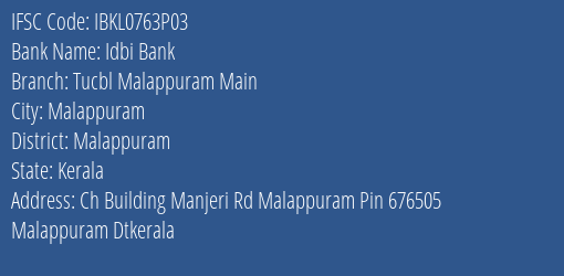 Idbi Bank Tucbl Malappuram Main Branch Malappuram IFSC Code IBKL0763P03